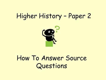 How To Answer Source Questions