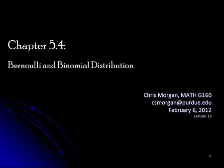Chapter 5.4: Bernoulli and Binomial Distribution