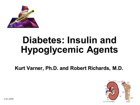 Diabetes: Insulin and Hypoglycemic Agents