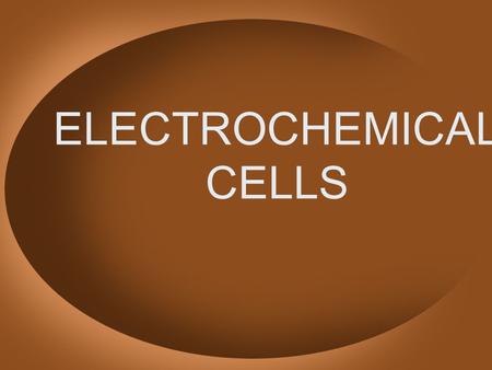 ELECTROCHEMICAL CELLS. TASK Sequence these elements starting from the most reactive to the least reactive: Na, Pt, Au, C, H, Sn, Pb, Al, C, Mg, Li, Ca,