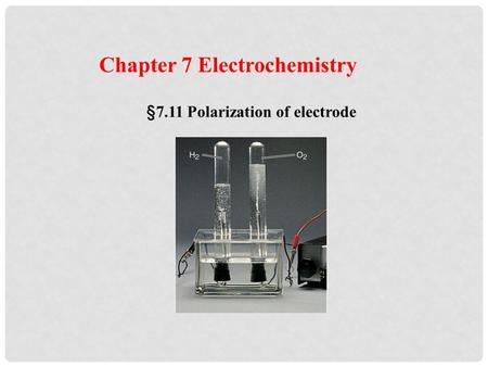 §7.11 Polarization of electrode