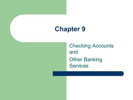 Checking Accounts and Other Banking Services