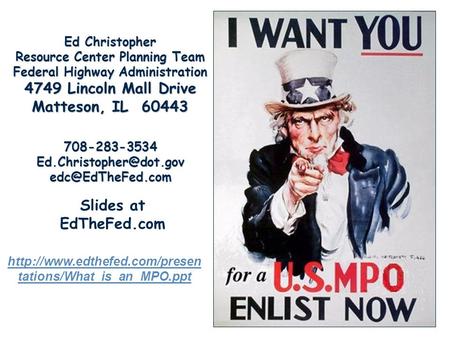 Ed Christopher Resource Center Planning Team Federal Highway Administration 4749 Lincoln Mall Drive Matteson, IL 60443