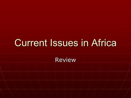 Current Issues in Africa Review. Chapter 5: Ideas Chapter 5: Ideas 2. This movement wanted to unify all of Africa. The slogan was “Africa for the Africans.”