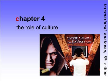 Chapter 4 the role of culture.