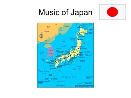 Music of Japan. Overview Region=East Asia Consists of 3,000 islands, capital=Tokyo Constitutional monarchy with prime minister History traces back to.