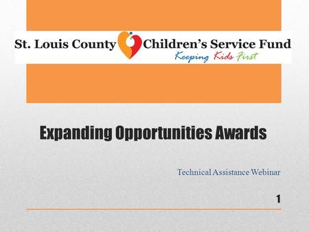 Expanding Opportunities Awards Technical Assistance Webinar 1.