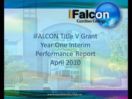 IFALCON Title V Grant Year One Interim Performance Report April 2010.