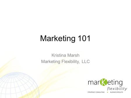 Kristina Marsh Marketing Flexibility, LLC