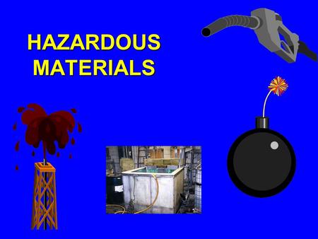 HAZARDOUS MATERIALS. OSHA Office of Training and Education - Revised by TEEX 12/05/07 2 Terminal Objective Describe the hazards and requirements of working.