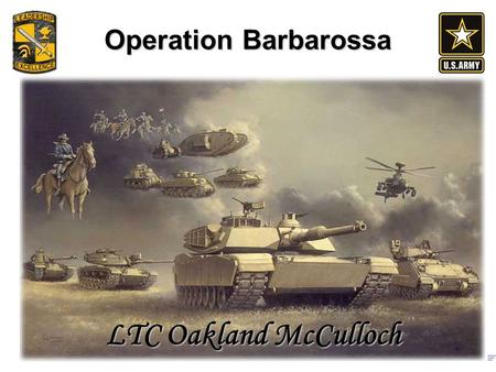 Operation Barbarossa LTC Oakland McCulloch. Outline Non-Aggression Pact and Polish Deal Operational Goal of the German Invasion Plans and Preparation.