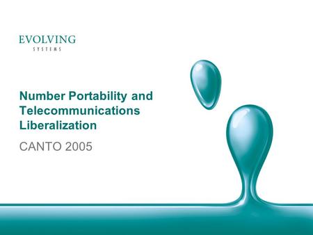 Number Portability and Telecommunications Liberalization CANTO 2005.