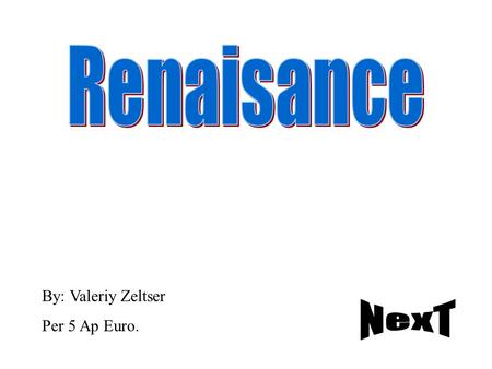 By: Valeriy Zeltser Per 5 Ap Euro.. Gallery How the Art relates to the renaissance and humanism.