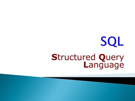 Structured Query Language. SQL is an ANSI (American National Standards Institute) standard computer language for accessing and manipulating database systems.
