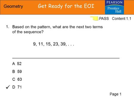  Based on the pattern, what are the next two terms of the sequence?