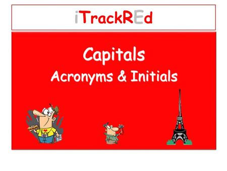 iT rack RE d Capitals Acronyms & Initials Capitals.