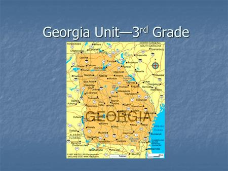Georgia Unit—3 rd Grade. What is the state flower of Georgia? _________________________________.