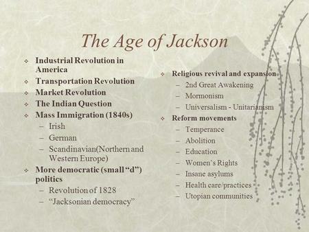 The Age of Jackson Industrial Revolution in America
