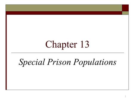 Special Prison Populations