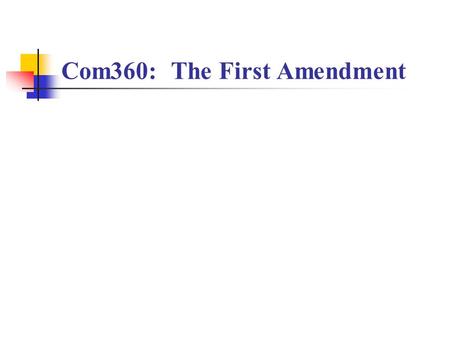 Com360: The First Amendment