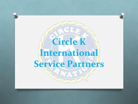 Circle K International Service Partners. March of Dimes.