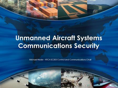 Unmanned Aircraft Systems Communications Security