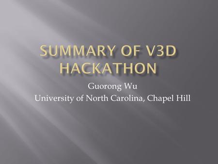 Guorong Wu University of North Carolina, Chapel Hill.