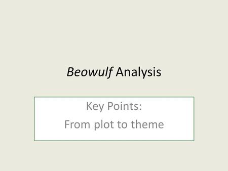Key Points: From plot to theme