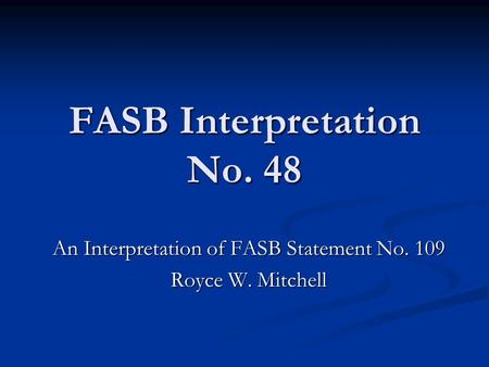 FASB Interpretation No. 48