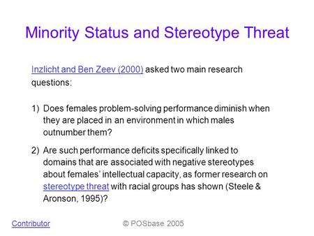 1)Does females problem-solving performance diminish when they are placed in an environment in which males outnumber them? 2)Are such performance deficits.
