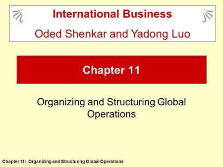 Organizing and Structuring Global Operations