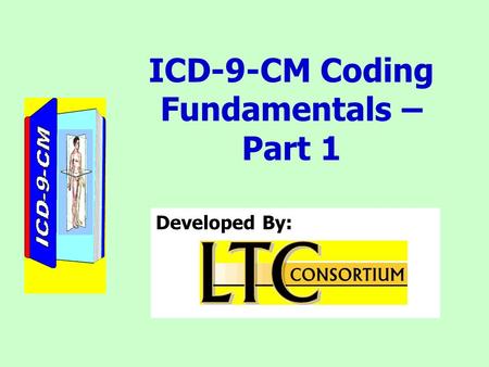 ICD-9-CM Coding Fundamentals – Part 1