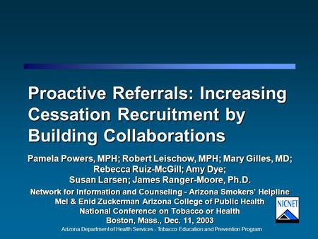 Arizona Department of Health Services - Tobacco Education and Prevention Program Proactive Referrals: Increasing Cessation Recruitment by Building Collaborations.
