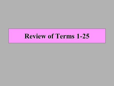 Review of Terms 1-25. 1.In the poem Mending Wall by Robert Frost, the word “wall” acts as both a physical boundary (denotation) and an emotional barrier.