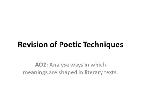 Revision of Poetic Techniques