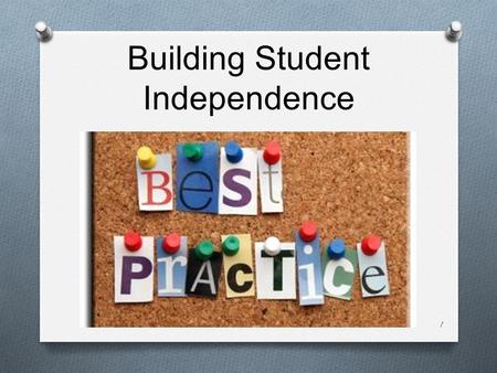 Building Student Independence