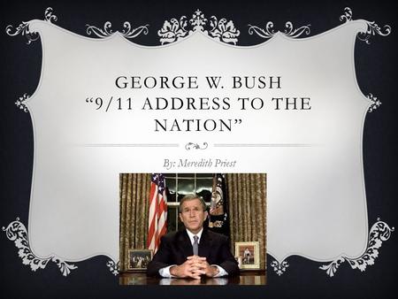 George W. Bush “9/11 Address to the Nation”