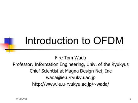 Introduction to OFDM Fire Tom Wada