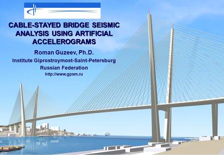 CABLE-STAYED BRIDGE SEISMIC ANALYSIS USING ARTIFICIAL ACCELEROGRAMS