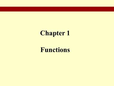 Chapter 1 Functions. § 1.1 The Slope of a Straight Line.