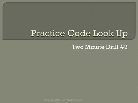 Two Minute Drill #9 Copyright 2005 Ted Smitty Smith.