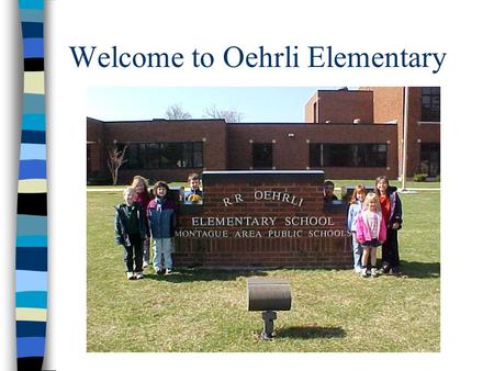 Welcome to Oehrli Elementary. Why is development so important when determining when children are ready to start Young Fives or Kindergarten? Children.