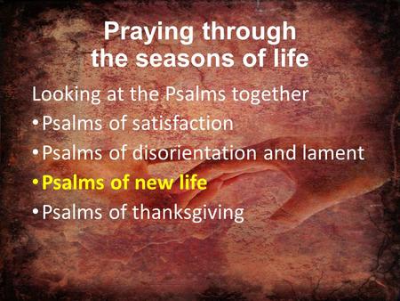 Praying through the seasons of life