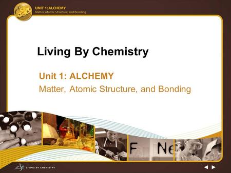 Unit 1: ALCHEMY Matter, Atomic Structure, and Bonding