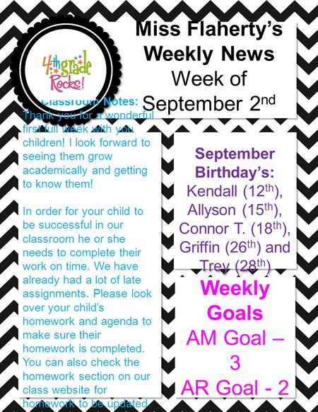 September Birthday’s: Kendall (12 th ), Allyson (15 th ), Connor T. (18 th ), Griffin (26 th ) and Trey (28 th ) September Birthday’s: Kendall (12 th ),