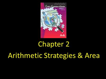 Chapter 2 Arithmetic Strategies & Area