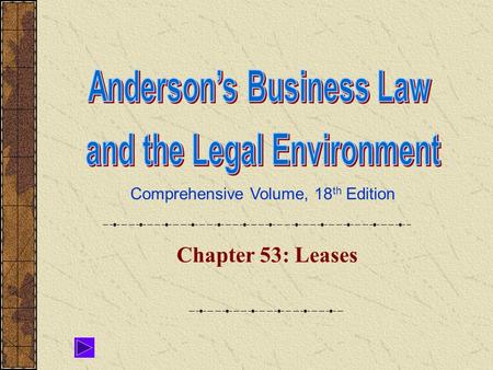 Comprehensive Volume, 18 th Edition Chapter 53: Leases.
