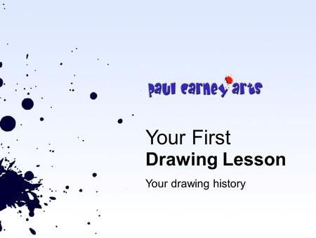 Your First Drawing Lesson Your drawing history