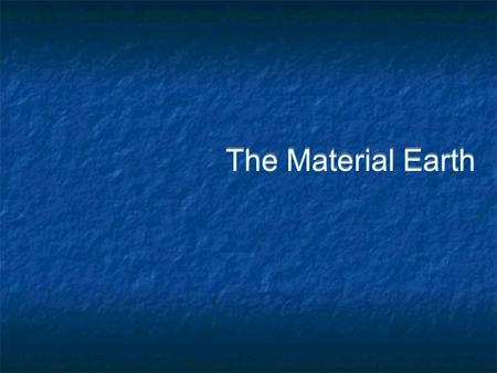 The Material Earth. Solar System Accretion Theory.