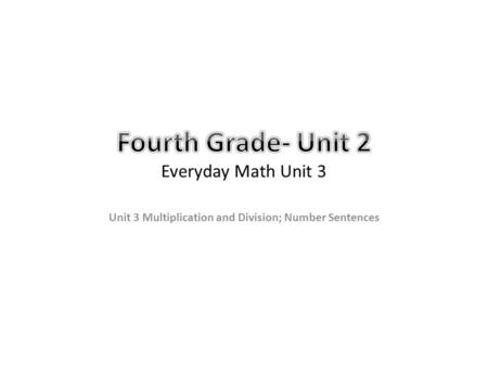 Fourth Grade- Unit 2 Everyday Math Unit 3
